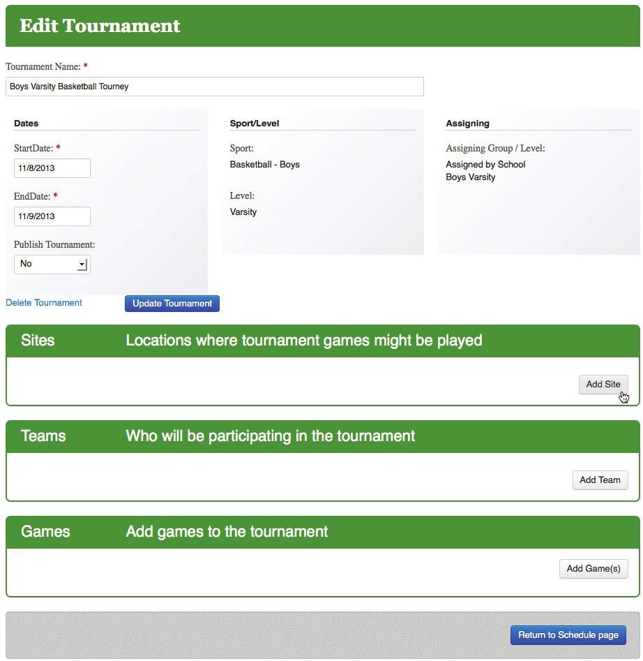 Game Plan: Creating Your Events List x After you click Create Tournament, the screen refreshes and appears as the Edit Tournament screen.
