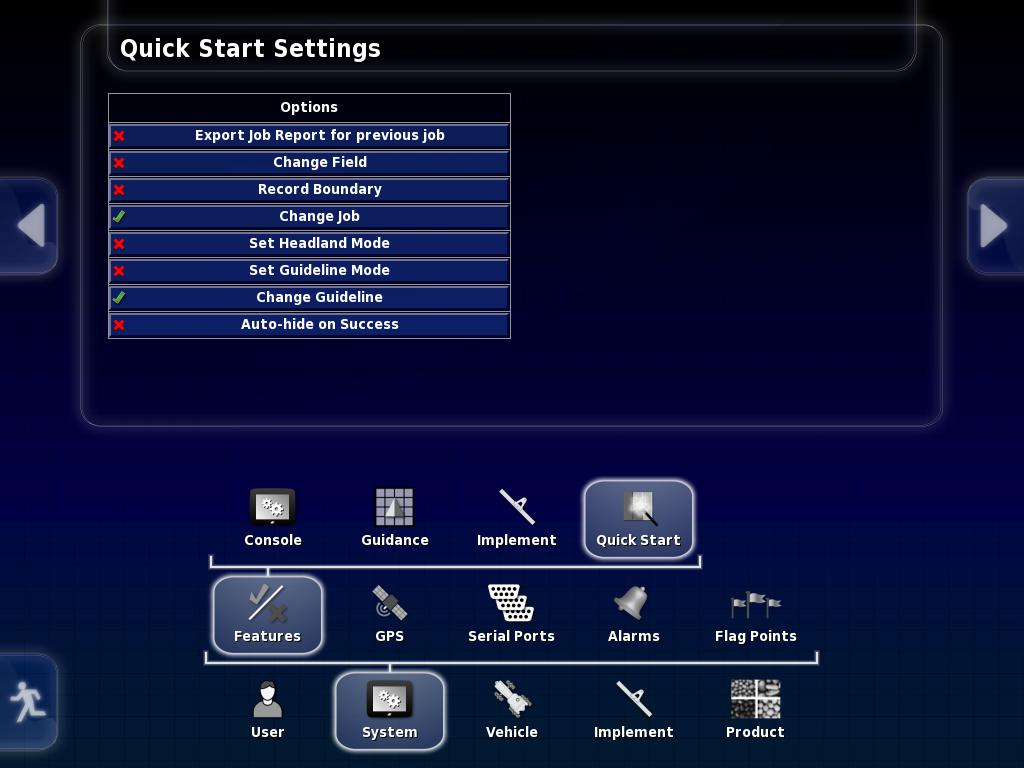 Quick Start When Job Helper mode set to Quick Start prompts for specific jobs that will be carried out, can be customized under System/Features/Quick Start.