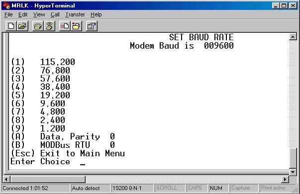 Enter 1 to Set Baud Rate from the Main Menu. From the Set Baud Rate Menu, enter a 6-9,600 or a 9-1,200 to match the baud rate setting determined from the previous step.