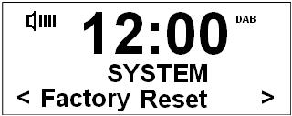 System Setup How to Factory Reset @ Note: Doing this will delete all the preset stations, alarms and time settings, and return the radio to its original factory settings. 1.
