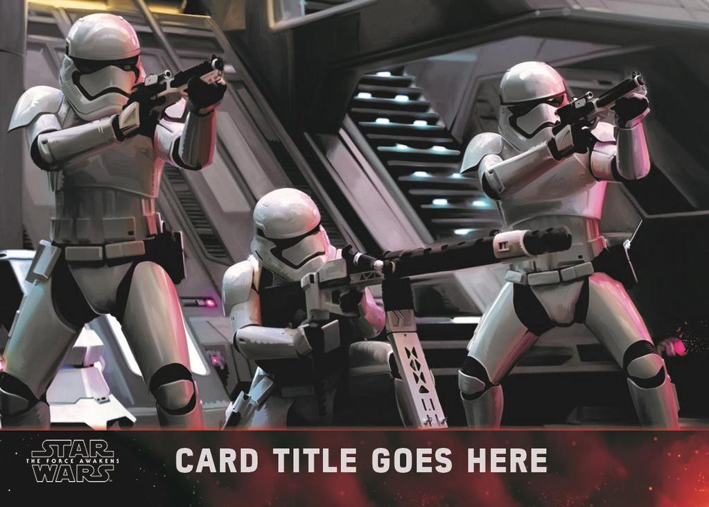 100 Base Cards feature characters and storylines from Star Wars: The Force Awakens on full bleed designs.