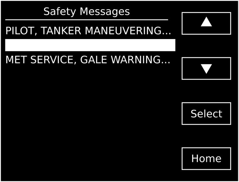 Safety Message List The message list displays safety messages received from other vessels and shore stations.