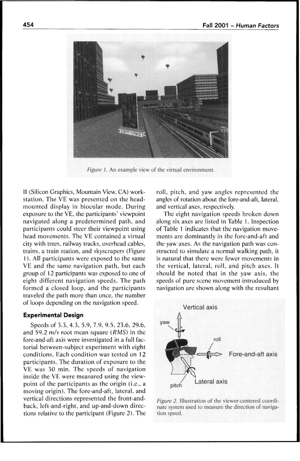 454 Fall 2001 - Human Factors Figure I. An example view of the virtual environment. II (Silicon Graphics, Mountain View, CA) workstation.