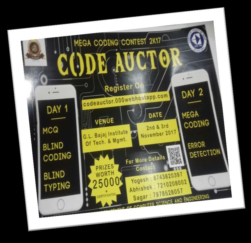 CODE_AUCTOR 2K17 is an technical event organized by the CSE Dept. of G.L.