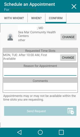 Rescheduling Your Appointments via Your Provider 7. Type the reason for your appointment in this section. You will not be able to move forward without this section completed.