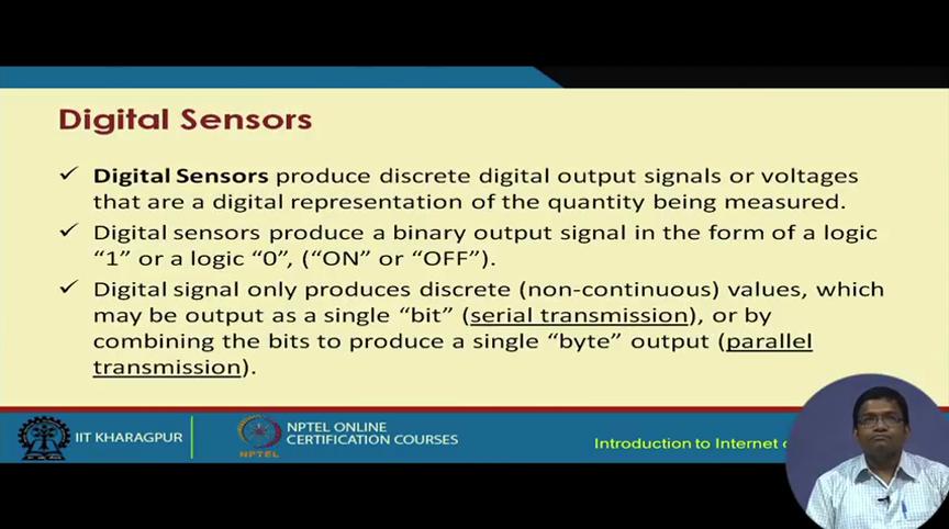 (Refer Slide Time: 15:36) Digital sensors produce digital discreet voltage levels or signal levels.