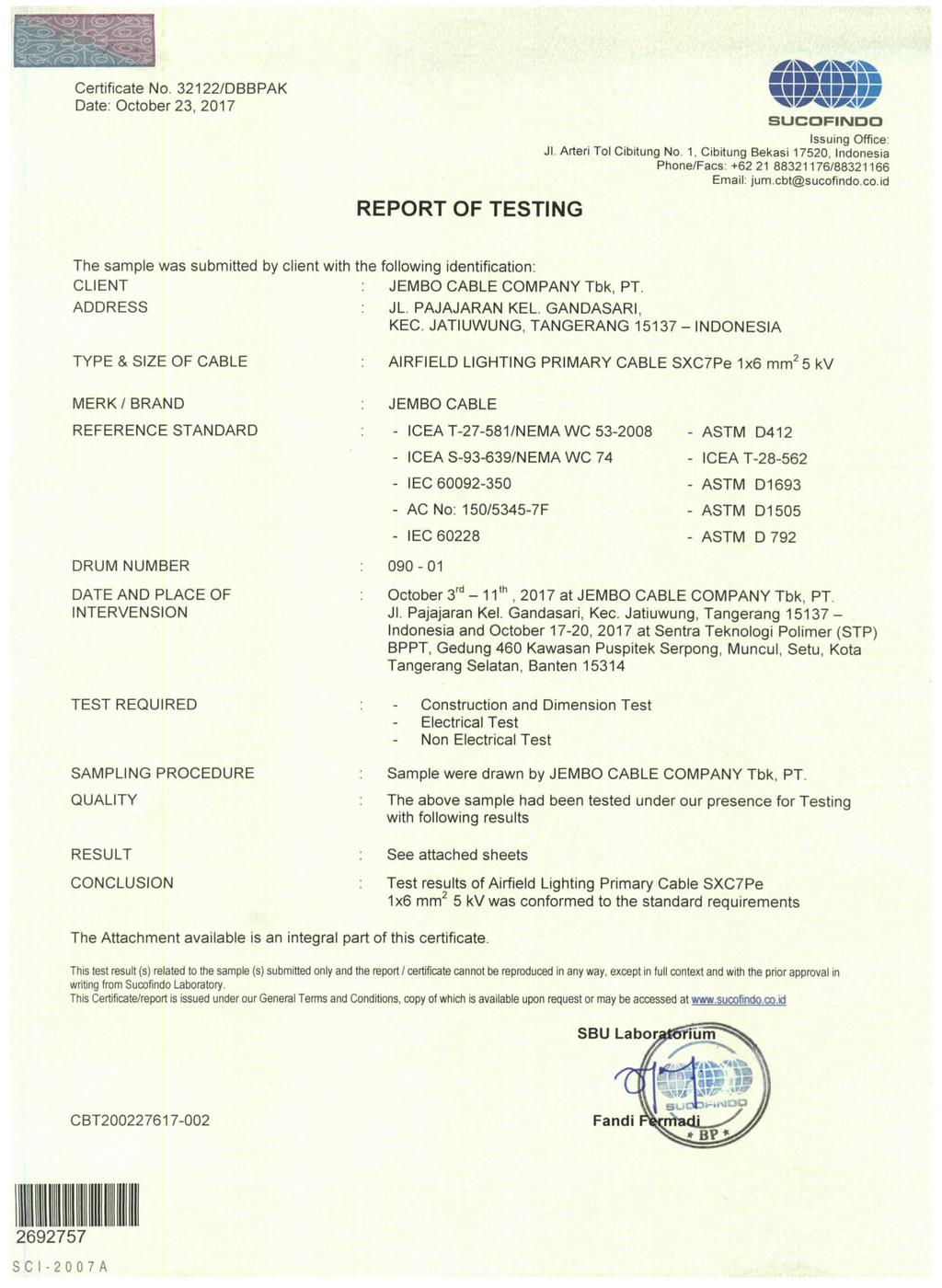 Certificate No. 32122/DBBPAK REPORT OF TESTING @ -i^ - - I -. I I @ ' SUGOFIBMDQ Jl. Arteri Tol Cibitung No.