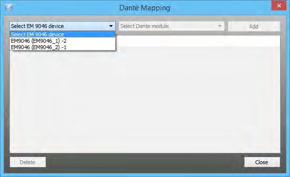 Mapping EM 9046 receivers to their corresponding Dante modules Click on System > Dante Mapping. The following window opens. Select the EM 9046 device from the first drop down list.