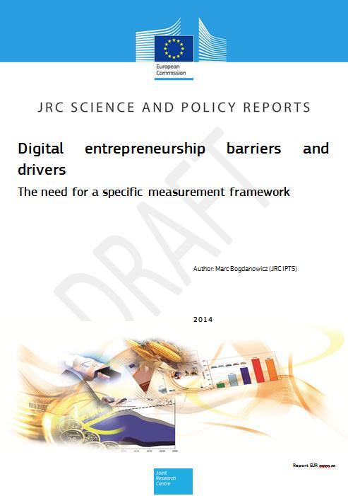 Digital Entrepreneurship barriers and drivers The need for a specific measurement framework Main lessons (4 slides) The long version: The origins: Schumpeter The EIP definitions (OECD/EUROSTAT) The