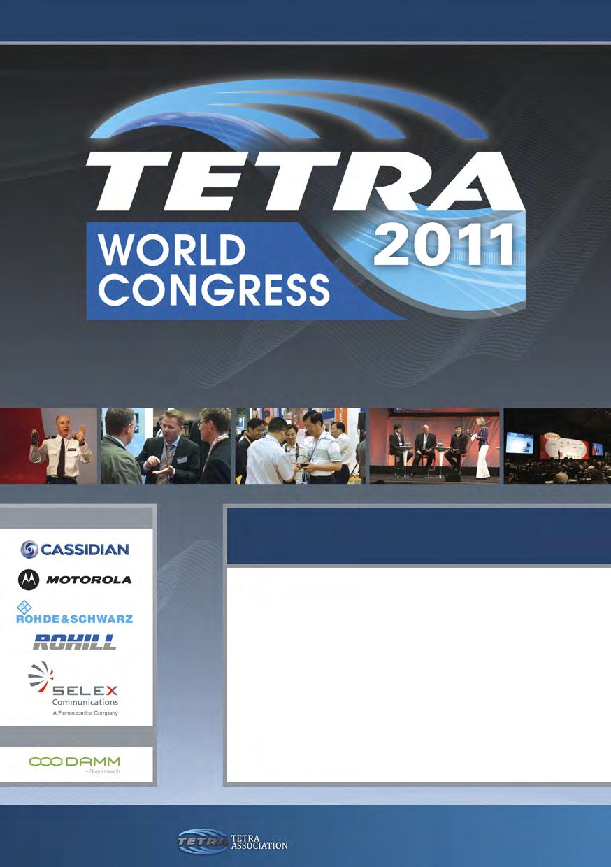 Critical Communications For An Evolving World 24th 27th May 2011 Hungexpo Centre Budapest, Hungary Gold Sponsors Silver Sponsor The Meeting Place Of The International TETRA Community Back In Europe!