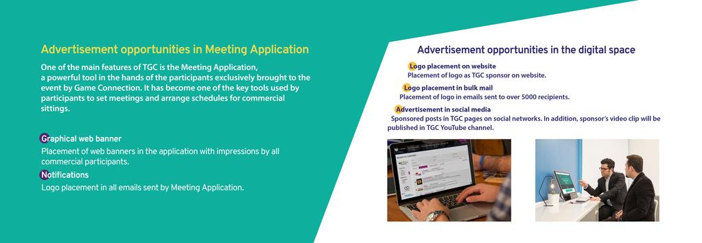 Advertisement opportunities in Meeting Application One of the main features of TGC is the Meeting Application, a powerful tool in