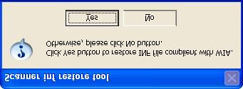3. Insert Scanner Utility for Microsoft Windows CD-ROM into the CD drive. Double click on FtRstInf.exe file in [inftool] folder to execute. 4. The following message appears. Select [Yes]. 5.
