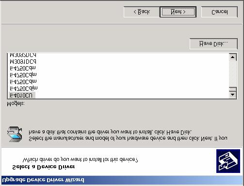 11. The following dialog box is displayed. Click the [Have Disk] button, and then click the [Browse (R)]...] button. 12.