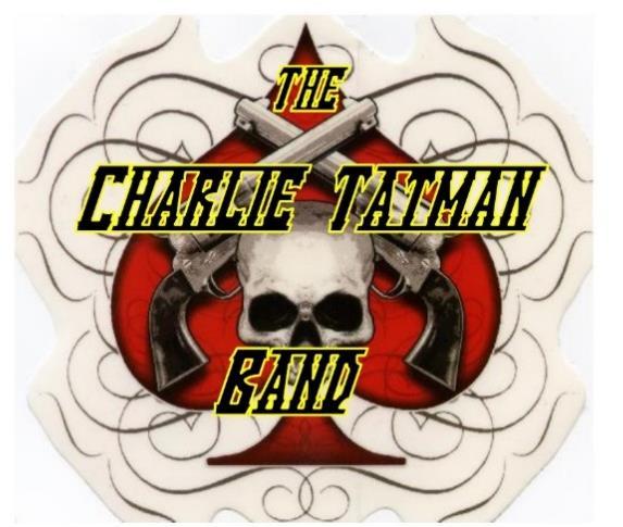 Guitars & Vocals Drums & Vocals Bass & Vocals Guitars The Charlie Tatman Band is
