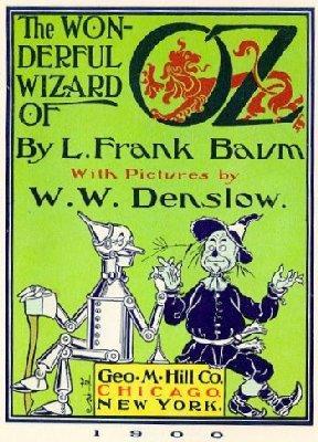 The Wonderful Wizard of Oz by L. Frank Baum This children s novel was later the inspiration for the highly acclaimed movie about Dorothy and in the Land of Oz.