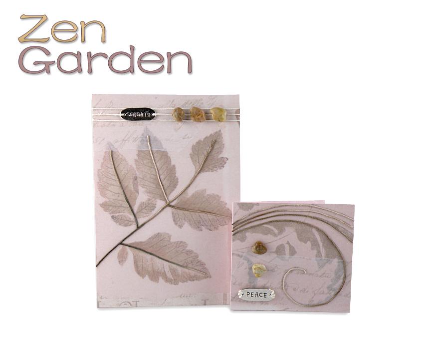 Gift Design by Gina Tepper Zen Garden This card creates the feeling of peace