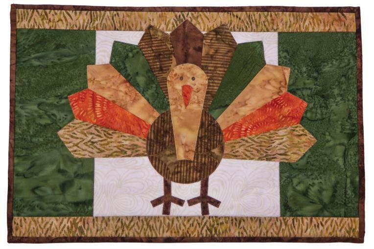 GO! Let's Talk Turkey Placemats (Set of Two) Finished Size 18" x 12" Fabrics provided by Island Batik GO! Dies Used, Number of Shapes to Cut & Fabric Requirements Fabric Color Shape GO!