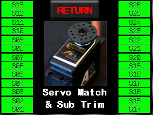 Example: you can not assign a servo to channel 18 when using a 10 channel radio S01 to S26 These buttons correspond to the outputs on the Smart Bus RRS.
