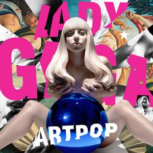 6. Good Vibrations (Music) - # 4 The album is Art Pop by Lady Gaga.