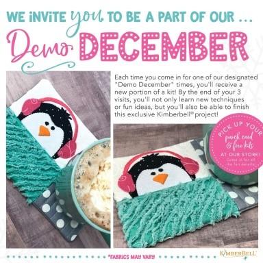Demo December, Kimberbell and if enrollment includes a book. Mark your calendar for two Saturdays, in December (7 & 15) for our Christmas Make n Take gift classes!