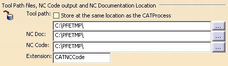 Specify default locations for storing Tool Path files, NC Documentation, and NC Code output. You can store tool paths files (tpl files) in the same folder as the CATProcess by selecting the checkbox.