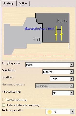 5. Select the Strategy tab page to specify the main machining strategy parameters: Roughing mode: Face Orientation: External Location: Front. 6. Double click Max depth of cut in the icon.