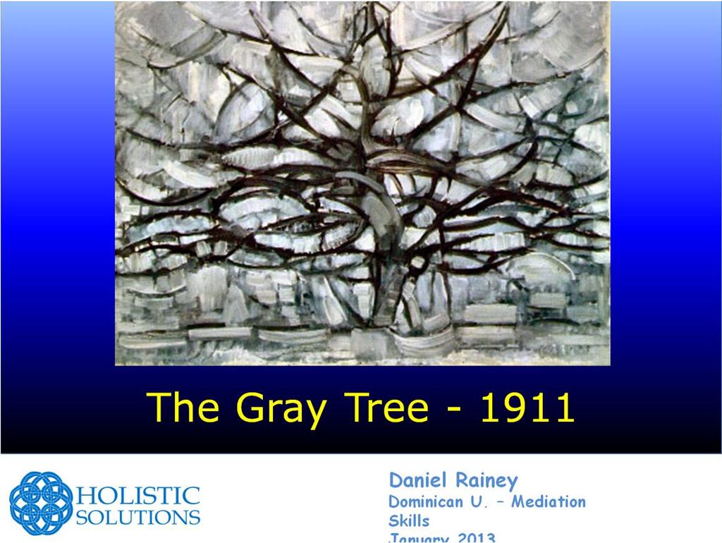 Mondrian painted the Gray Tree (in which a tree is getting to be not so much a tree) in the same year that he moved to Paris.
