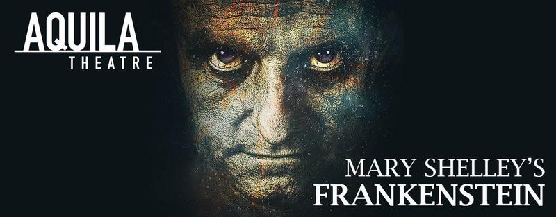 2 0 1 8 S T U D Y G U I D E B Y J A M I L A R E D D Y A Study Guide to Aquila Theatre s Production of FRANKENSTEIN written by Mary Shelley Written two centuries ago in 1818 by Mary Shelley,