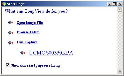 1.12 Help 1.12.1 Help Contents F1 Choose this menu to load ToupView help files 1.12.2 Show Start Page Choose this menu to display ToupView Start Page as shown below.
