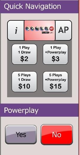 Players must choose the Power Play option when they buy their Powerball ticket to be eligible for the Power Play prizes. The selection of Power Play costs an additional $1 per wager.