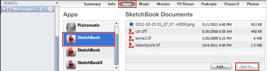 Export to itunes Export sketches to itunes, where they appear in your device s Apps tab, under File Sharing. From here, they can be selected and saved to your computer. 1.