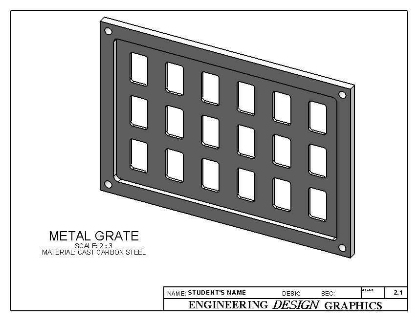 2-D Computer Sketching II type in the part name METAL GRATE.sldprt, and then click Save. Open your copy of TITLE BLOCK METRIC.drwdot and immediately SAVE AS METAL GRATE.slddrw.