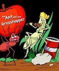 5 The Ant & The Grasshopper Adapted by Chad Peplum The really short story of an Ant who works hard all summer to prepare for winter and a