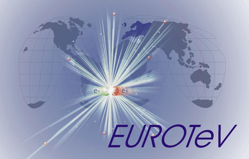 EUROTeV 27 Mio effort (9 Mio from EU) across European institutes 3 years DESY 6 new positions 1.4 (+ 0.