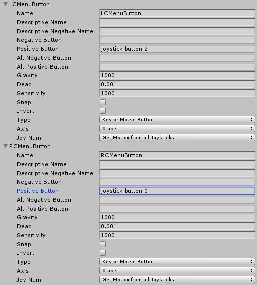 VR in Unity HTC Vive Go into your Input Manager Add 16 additional Inputs (18 -> 34) Consult the Unity manual on the controller hardware that is exposed: https://docs.unity3d.