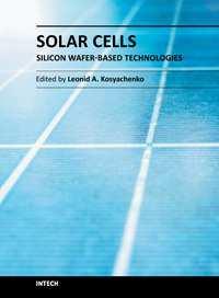 Solar Cells - Silicon Wafer-Based Technologies Edited by Prof. Leonid A.