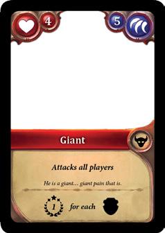 Giant: when a player fights this Monster ( ),