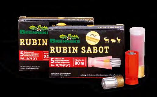 Rubin Sabot Rubin Sabot Valuable impact for combination guns Ultimate in muzzle velocity, energy, reach and precision? BRENNEKE has got a name for it: RubinSabot.