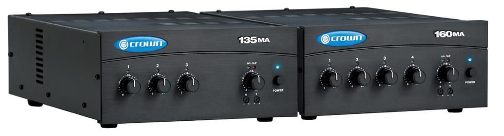 COMMERCIAL AUDIO 135MA, 160MA PrACTICAL 3 inputs and one 35W amplifier output channel in 135MA 4 inputs and one 60W amplifier output channel in 160MA Ideal for paging, background music, and