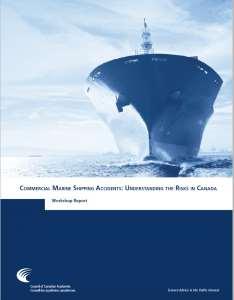 Commercial Marine Shipping Accidents: U nderstanding the Risks in Canada Current gaps in data and research limit the degree to which Canada s commercial marine shipping risks can be fully understood