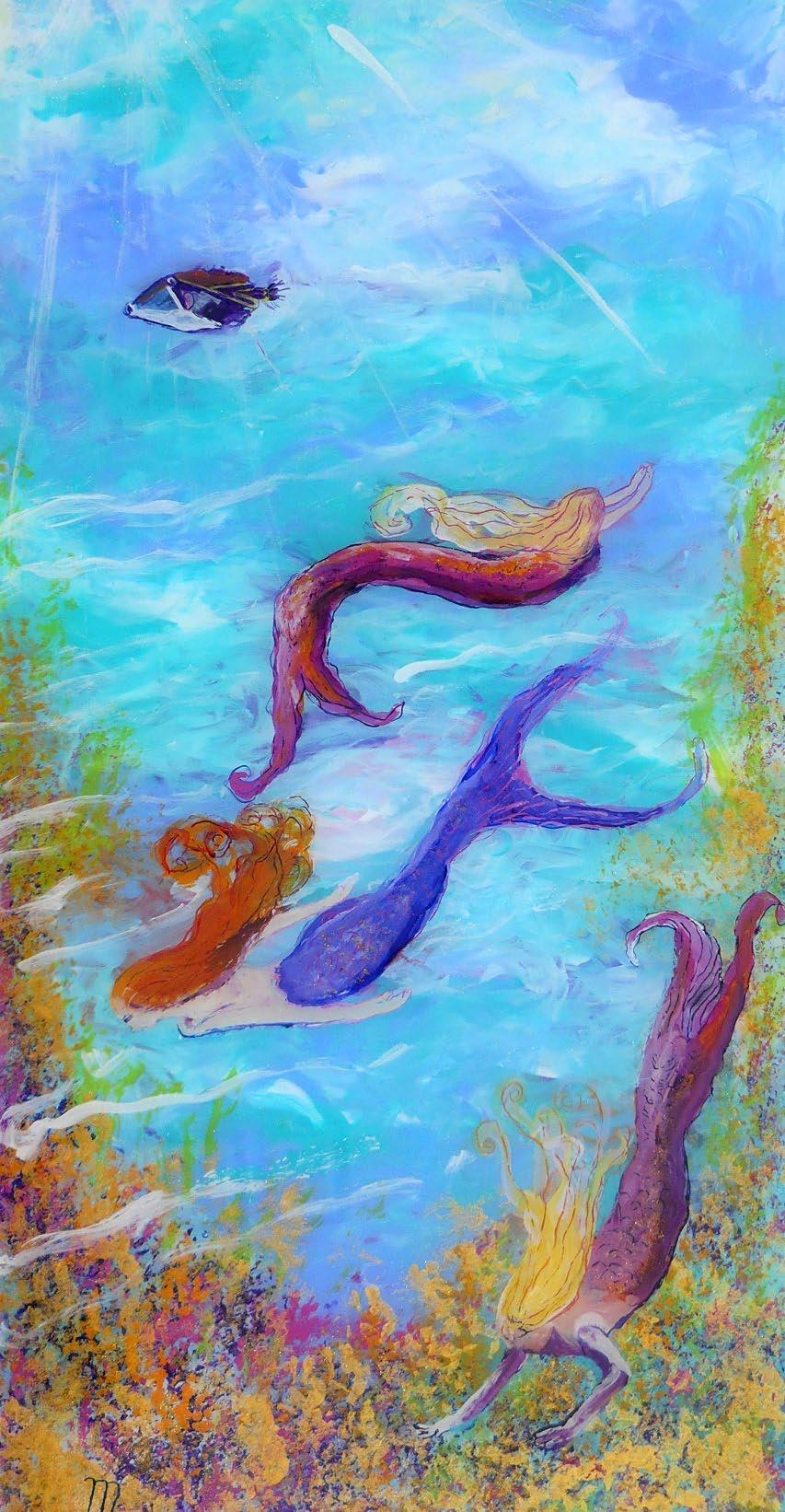 Mermaids, by Marionette Reverse acrylics on plexiglass, 12 x12 inches MT: I have found that in teaching art, you also teach people to relax and enjoy life.