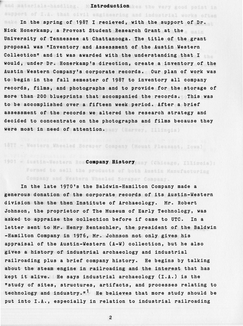 Introduction In the spring of 1987 I recieved, with the support of Dr. Nick Honerkamp, a Provost Student Research Grant at the University of Tennessee at Chattanooga.
