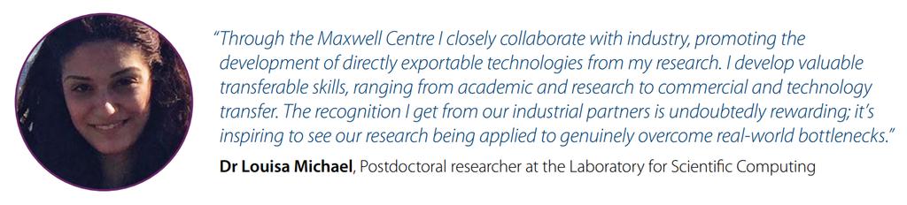 The Maxwell Centre academic benefits Source of interesting problems and research questions to work on Pathway to delivering research impact through