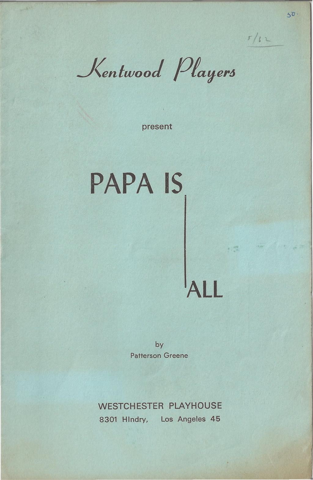 present PAPA IS All by Patterson Greene