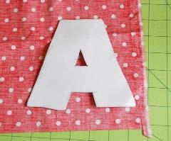 Getting Started 1. Print and cut out the letter that you are using for your applique.