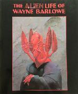 The Alien Life of Wayne Barlowe Released in 1995
