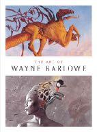 The Art of Wayne Barlowe Released in 2016 160 pages