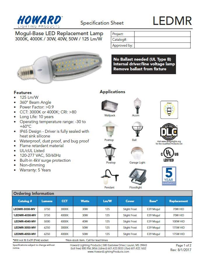 Literature We offer the following literature for LED Retrofit Lamps: LEDMR spec sheet LEDMEDR spec sheet LEDMXR spec sheet LEDMHR spec sheet (coming soon) LEDMBR spec sheet