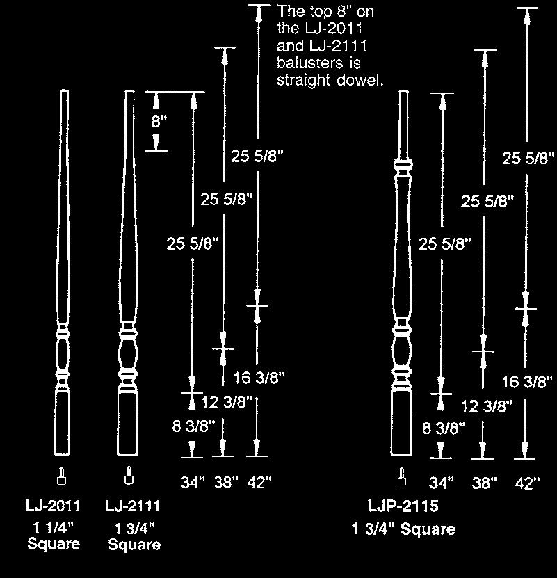 LJF-3314 (50"x3-1/2") Utility Newel* LJF-3315 (58"x3-1/2") Intermediate Landing Newel (level landing) LJF-3317 (65"x3-1/2") Intermediate Landing Newel (2-winder)