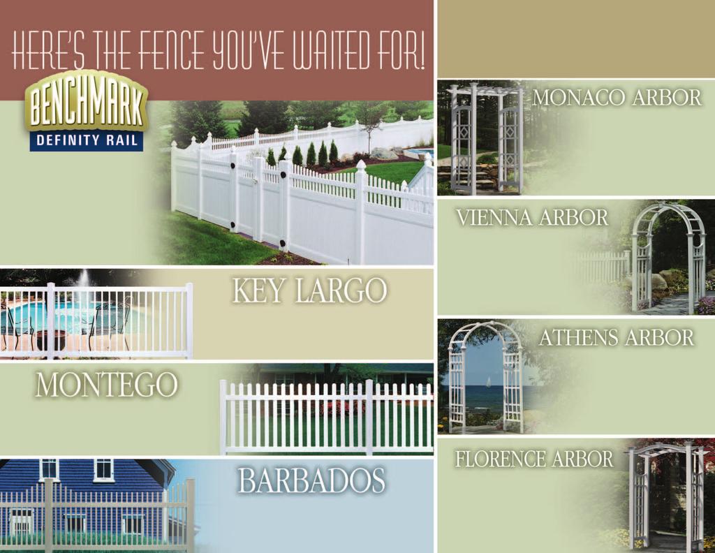 Plus Choose from 4 Stylish Arbors to Compliment Your Homes Appearance and Value!